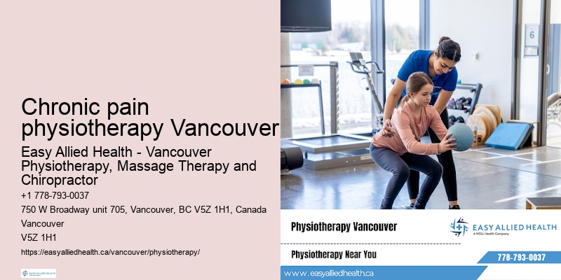 Chronic pain physiotherapy Vancouver physiotherapy for motor skills