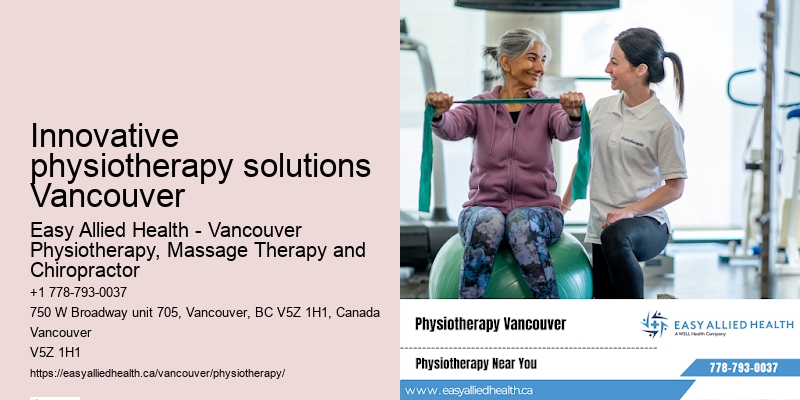 Innovative physiotherapy solutions Vancouver physiotherapy services