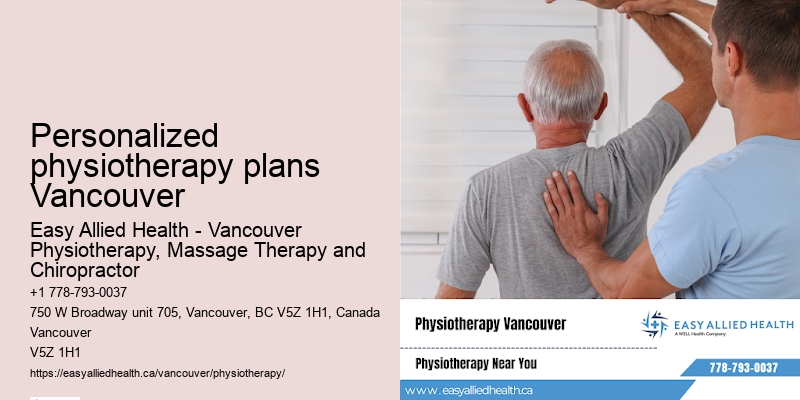Personalized physiotherapy plans Vancouver physiotherapy for car accidents