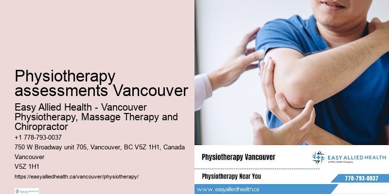 Physiotherapy assessments Vancouver physiotherapy for chronic fatigue