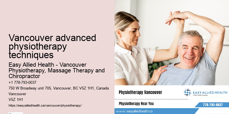 Vancouver advanced physiotherapy techniques physical rehabilitation